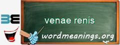 WordMeaning blackboard for venae renis